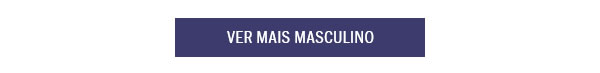 Ver mais em Masculino