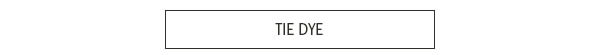 Tie dye