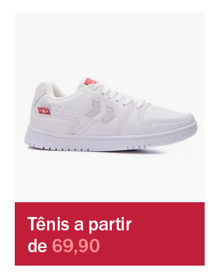 Tênis a partir de 69,90

