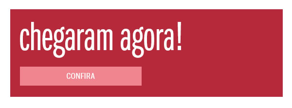 Chegaram agora