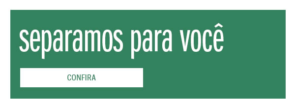 Separamos para voce