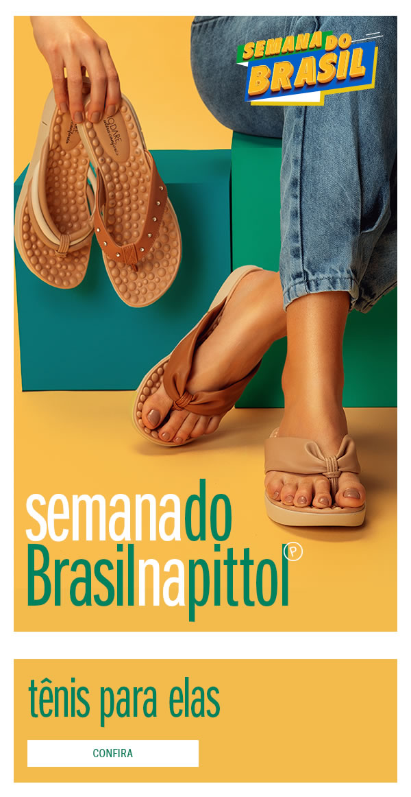 Já começou! Semana do Brasil Pittol 