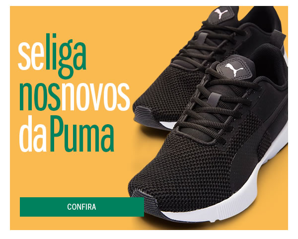 Se liga nos novos da Puma