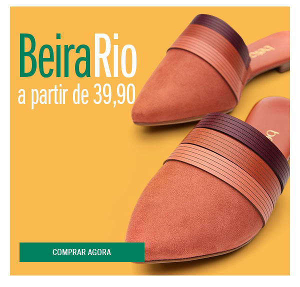 Beira Rio conforto a partir de 39,90