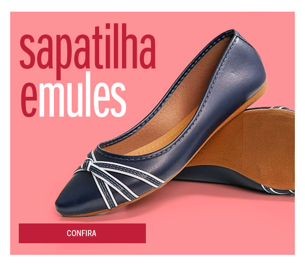 Sapatilhas e mules