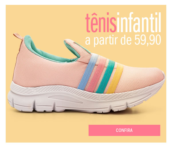 Tênis infantil a partir de 59,90