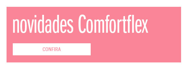 Novidades comfortflex