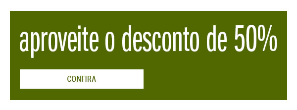 aproveite o desconto até 50%