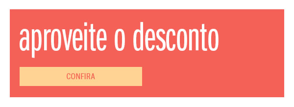 Aproveite o desconto