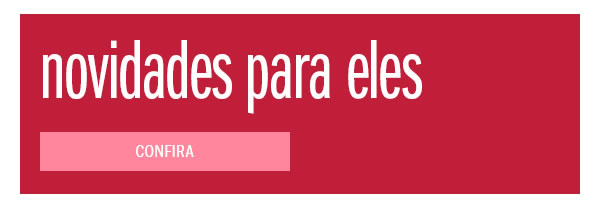 Novidades para eles