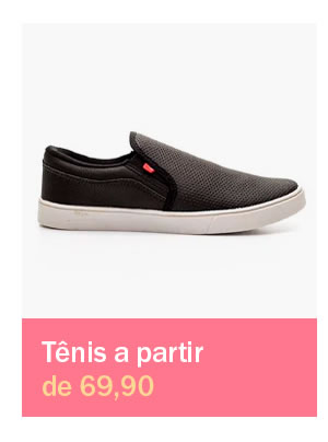 Tênis a partir de 69,90
