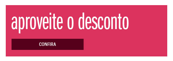 Aproveite o desconto
