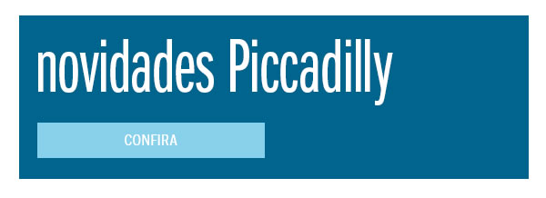 Novidades Piccadilly