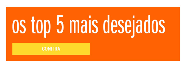 Os top 5 mais desejados