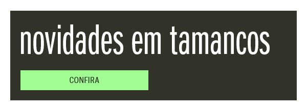 Novidades em tamancos
