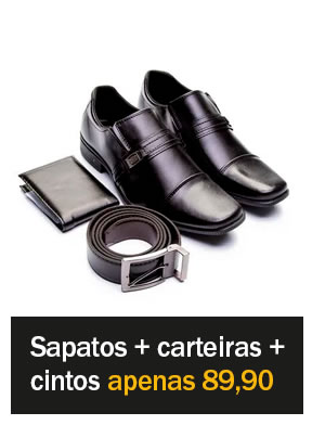 Imperdivel: Sapato + cinto + carteira apenas 89,90
