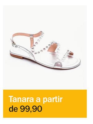 Tanara - a partir de 99,90