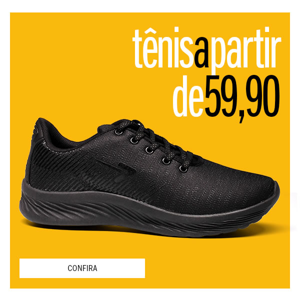 Tênis a partir de 59,90