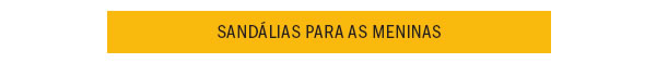 Sandalias para meninas