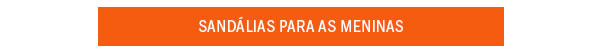 Sandalias para meninas