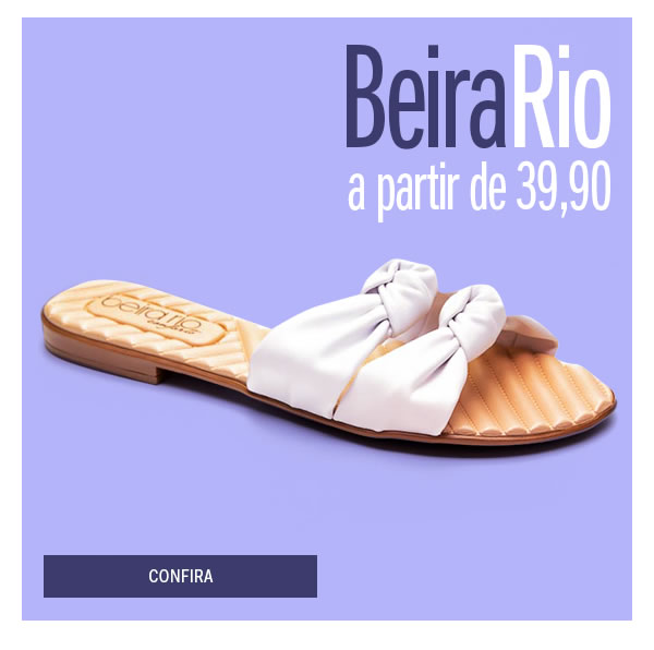 Beira Rio conforto a partir de 39,90