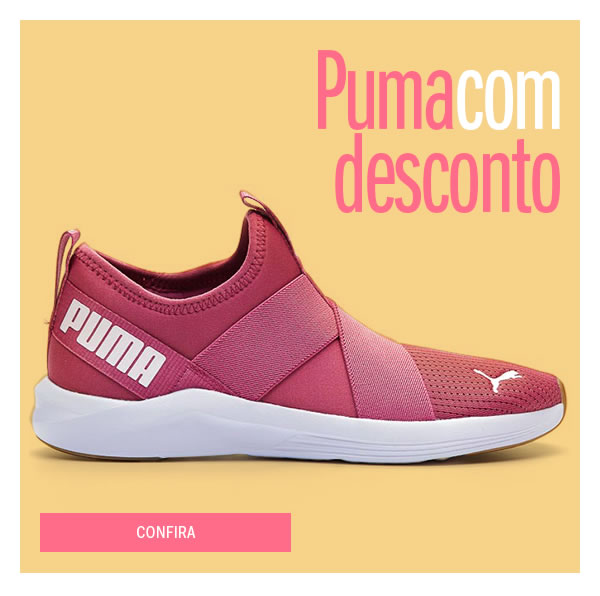 Puma com desconto! 
