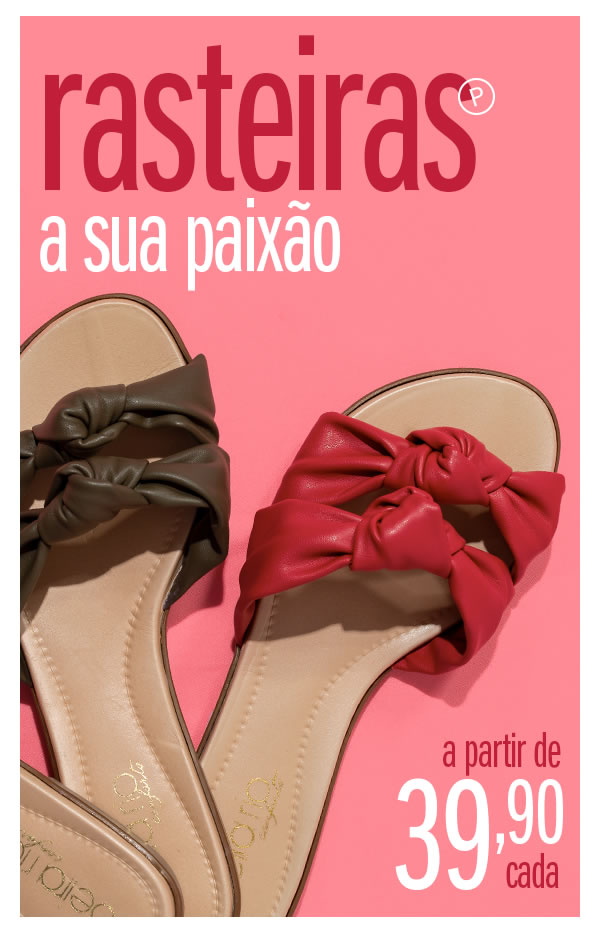 Rasteiras, a sua paixão a partir de 39,90