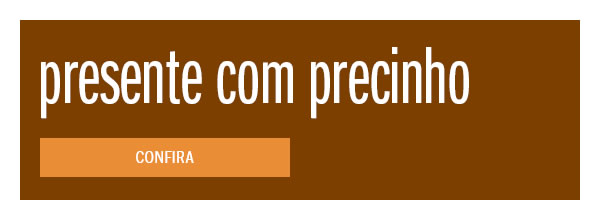 Presente com precinho