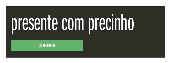 Presente com precinho