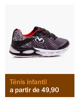 Tênis infantil a partir de 49,90
