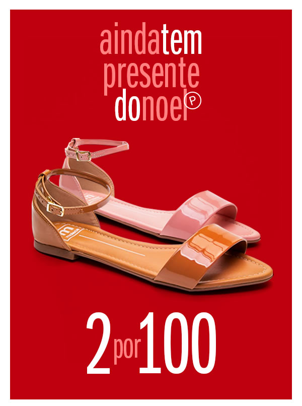 Ainda tem presente do NOEL 2 por 100 - não perca! 