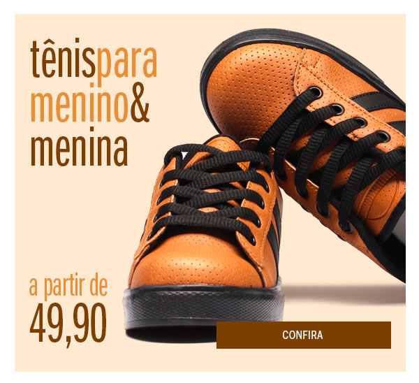 Tênis para Menina e menino a partir de 49,90