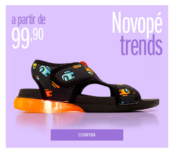 Novopé Trends  - a partir de 99,90