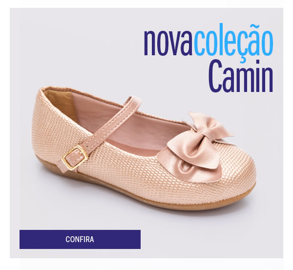 Nova coleção Camin 
