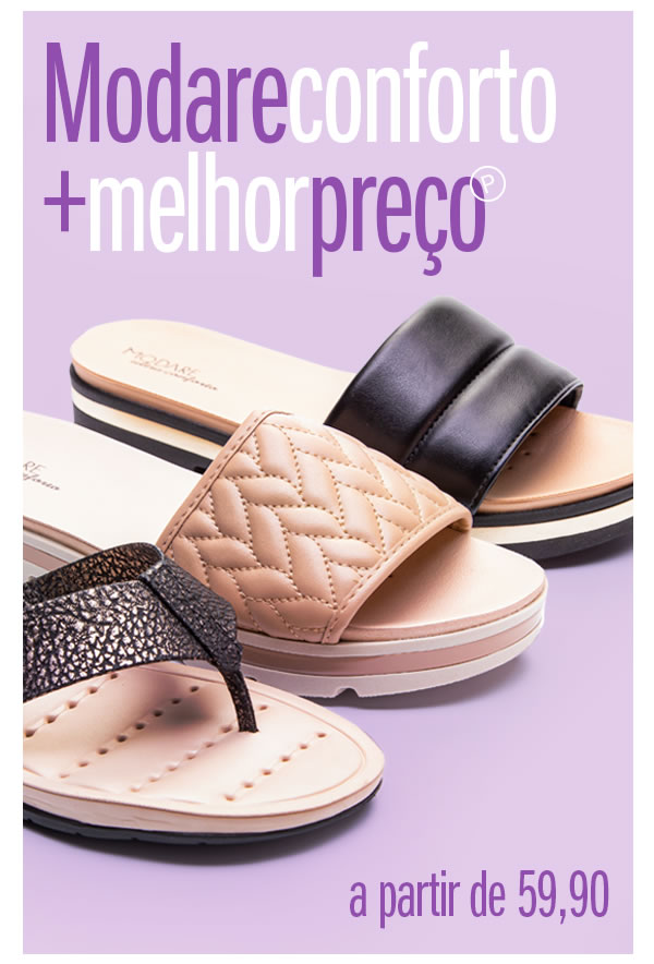 BANNER Conforto e melhor preço, essa combinação é Modare  a partir de 59,90
