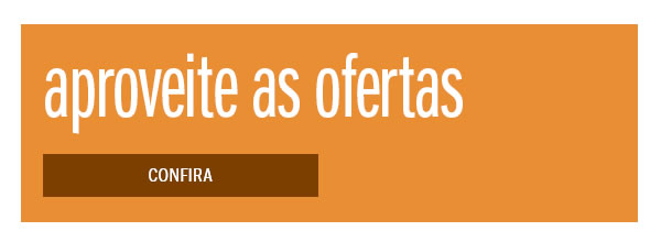 Aproveite as ofertas