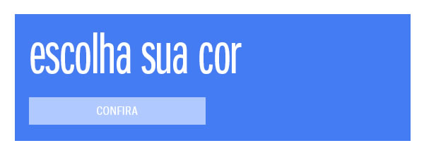 Escolha sua cor