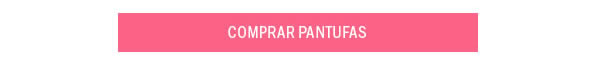 Comprar Pantufas