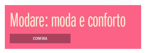 Modare: moda e conforto