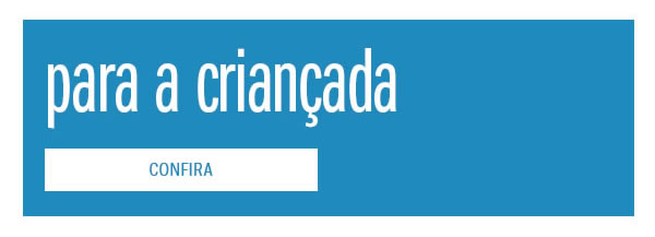 Para a criançada