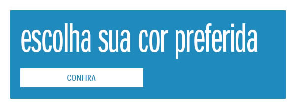 Escolha sua cor preferida