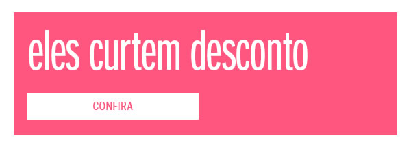 Eles curtem desconto