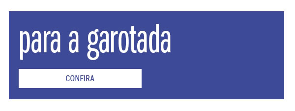 Para a garotada