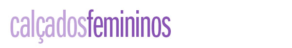 Calçados femininos