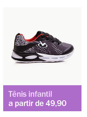 Tênis infantil a partir de 49,90