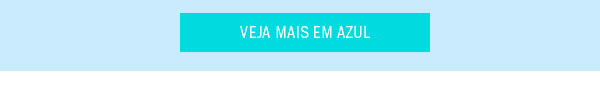 Veja mais em azul
