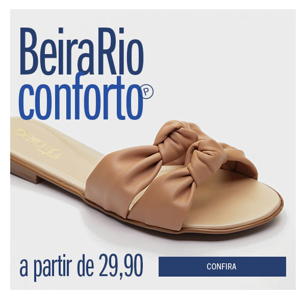 Beira Rio conforto a partir de 34,90
