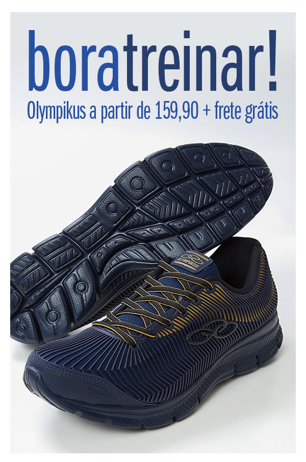 Bora treinar - Olympikus a partir de 159,90 + Frete grátis *
