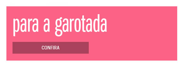 Para a garotada