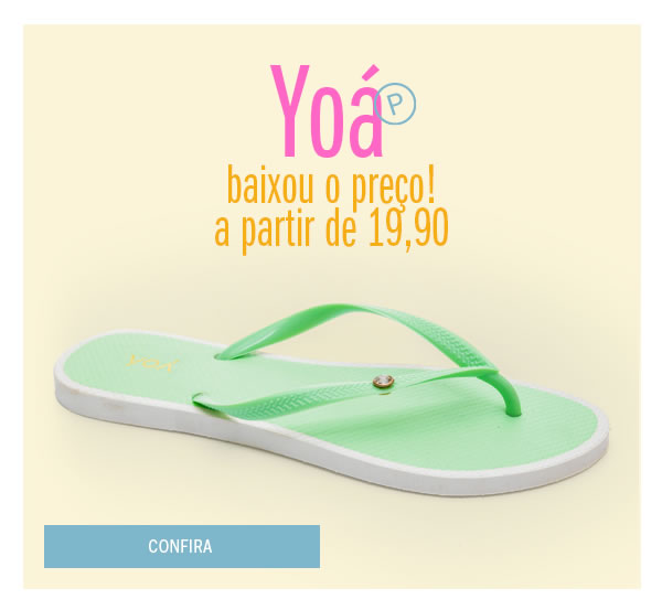Biaxou o preço! YOÁ a partir de 19,90